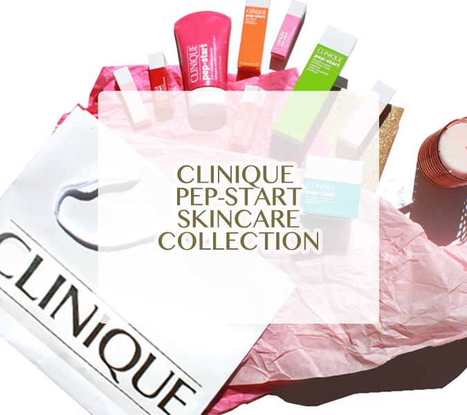 Clinique Pep-Start Skincare Range – Full Review & Swatches