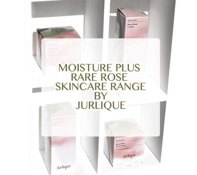Jurlique: Moisture Plus Rare Rose Skincare – August 2019